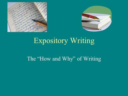 The “How and Why” of Writing