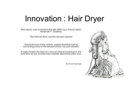 Innovation : Hair Dryer