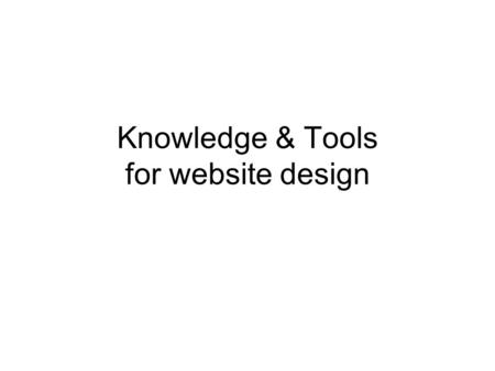 Knowledge & Tools for website design. Goals Understand the difference between absolute and relative links. Create.html documents with both absolute and.