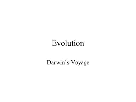 Evolution Darwin’s Voyage.