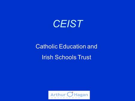 CEIST Catholic Education and Irish Schools Trust.