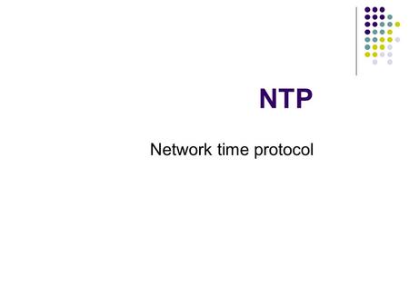 NTP Network time protocol. 19-Aug-152 Needs for precision time Stock market buy and sell orders Aviation traffic control and position reporting Network.