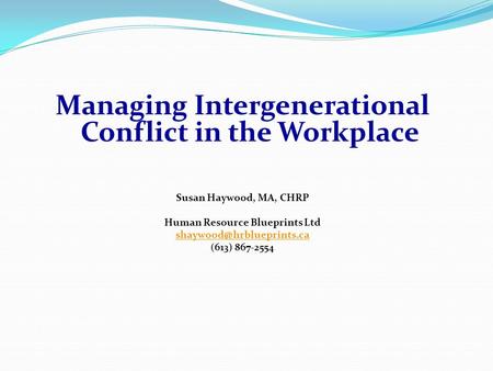 Managing Intergenerational Conflict in the Workplace