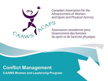 Conflict Management CAAWS Women and Leadership Program.