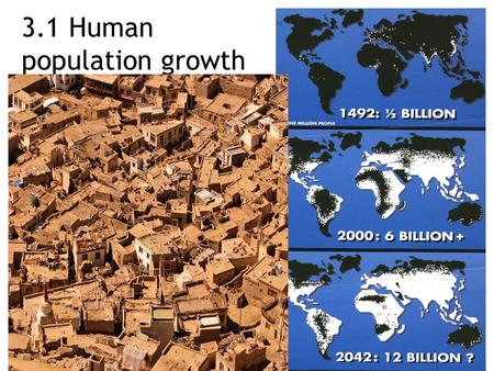 3.1 Human population growth