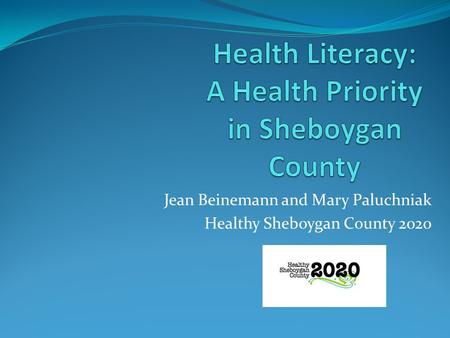 Jean Beinemann and Mary Paluchniak Healthy Sheboygan County 2020.