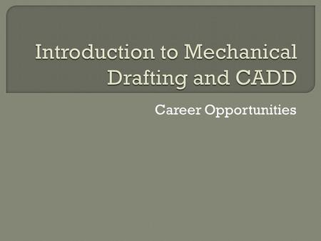 Introduction to Mechanical Drafting and CADD