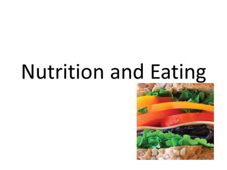 Nutrition and Eating. Food Pyramid Introduction Healthy eating promotes physical growth and cognitive development during childhood and adolescence. Children.