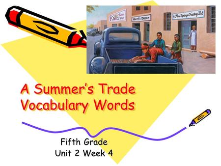 A Summer’s Trade Vocabulary Words