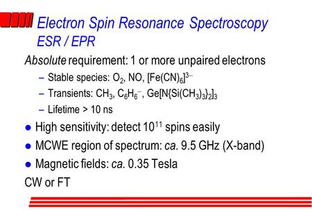Electron Spin Resonance Spectroscopy ESR / EPR