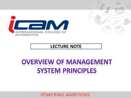 LECTURE NOTE. WORLD-CLASS MANUFACTURER Mistake-free ● Fast ● Lean ● Flexible ● Environment-friendly TOTAL QUALITY MANAGEMENT PRODUCTS Delight customers.