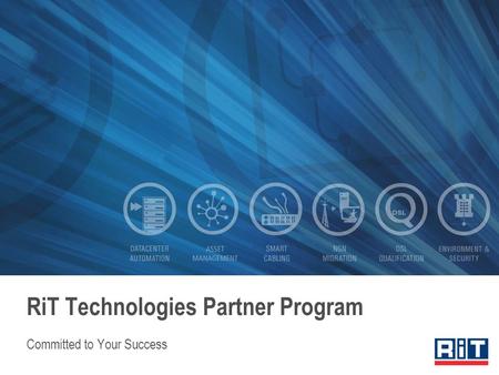 RiT Technologies Partner Program Committed to Your Success.