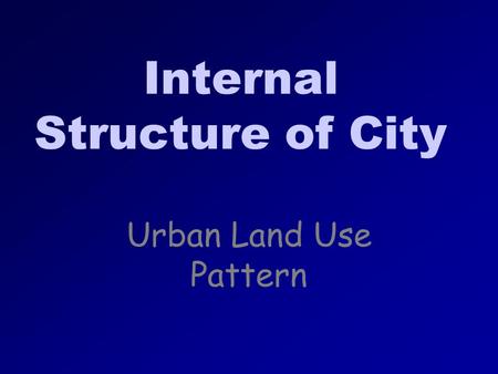 Internal Structure of City