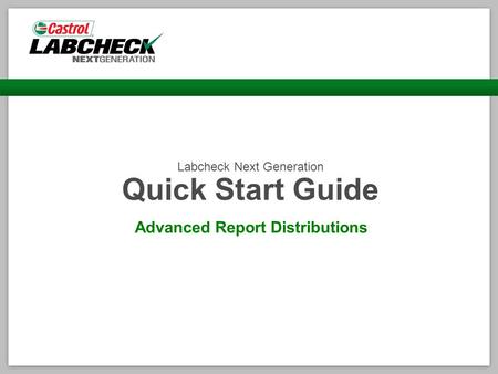 Labcheck Next Generation Quick Start Guide Advanced Report Distributions.
