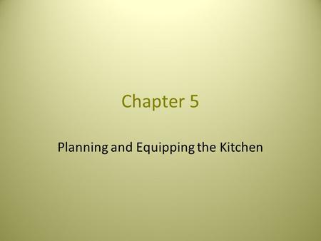 Planning and Equipping the Kitchen