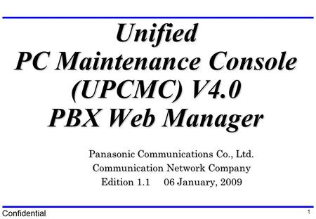 Unified PC Maintenance Console (UPCMC) V4.0 PBX Web Manager
