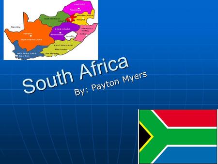 South Africa By: Payton Myers. South Africa Info.  Population: 49,109,107 (2010)  Capital: Pretoria, Cape Town, and Bloemfontein.