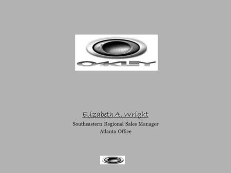 Elizabeth A. Wright Southeastern Regional Sales Manager Atlanta Office.