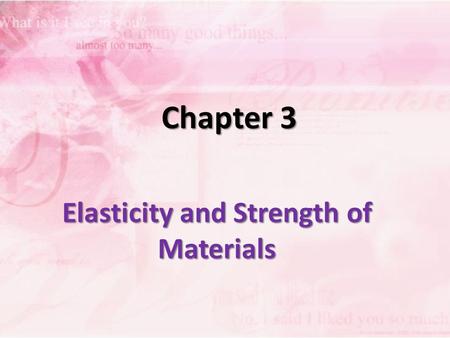 Elasticity and Strength of Materials