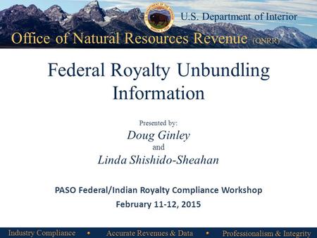 PASO Federal/Indian Royalty Compliance Workshop February 11-12, 2015