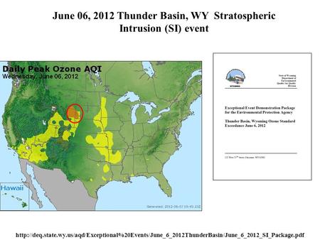 June 06, 2012 Thunder Basin, WY Stratospheric Intrusion (SI) event