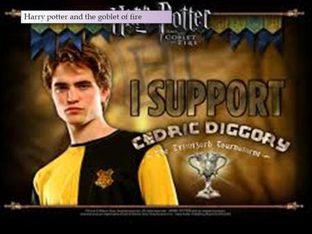 Harry potter and the goblet of fire.  Spoiler alert ahead on harry potter and the goblet of fire.  PLEASE CONTINUE ON….