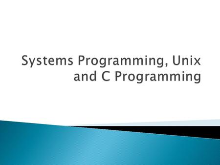  Knowledge and use of tools and resources in a system: standard libraries, system calls, debuggers, the shell environment, system programs and scripting.