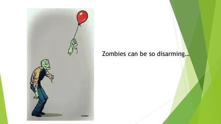 Zombies can be so disarming…. Plan for Today  Review rhetorical situation  Partner work – rhetorical analysis  If time, we’ll start literacy narratives.