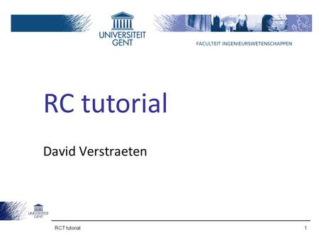 RCT tutorial 1 RC tutorial David Verstraeten. RCT tutorial 2 Reservoir Computing Random and fixed Trained.
