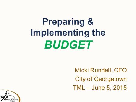 Preparing & Implementing the BUDGET