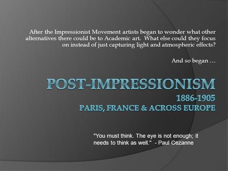 Post-Impressionism Paris, France & across Europe