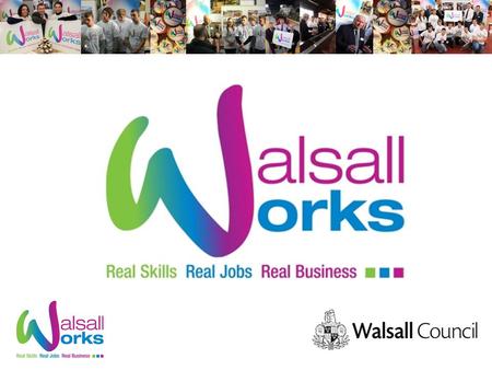 Agenda Welcome Walsall Works Update Hourly rates Achievements Celebration Event Q&A session AOB Date of Next Meeting.