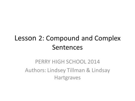 Lesson 2: Compound and Complex Sentences