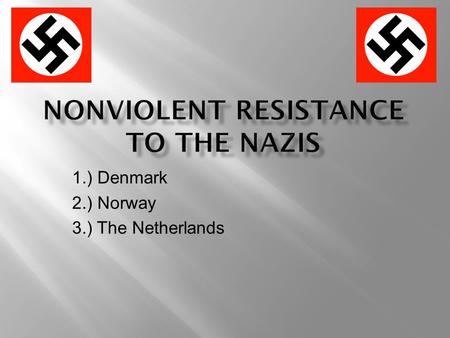 Nonviolent Resistance to the Nazis