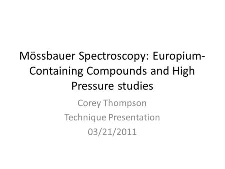 Corey Thompson Technique Presentation 03/21/2011