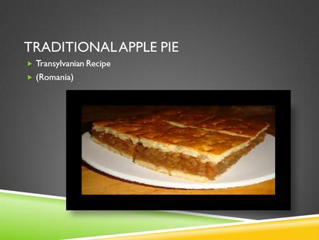 Traditional Apple Pie Transylvanian Recipe (Romania)