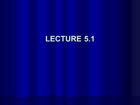 LECTURE 5.1. LECTURE OUTLINE Weekly Deadlines. Weekly Deadlines. Molecules, Monomers, Crystals Etc. (Part I) Molecules, Monomers, Crystals Etc. (Part.