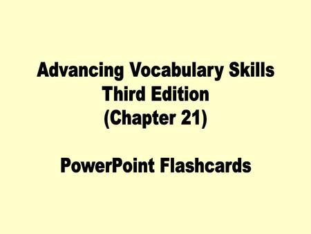 Advancing Vocabulary Skills Third Edition (Chapter 21)