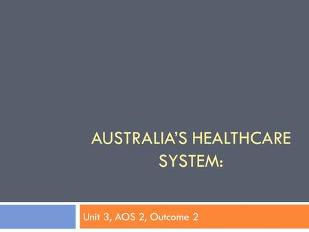 Australia’s healthcare system: