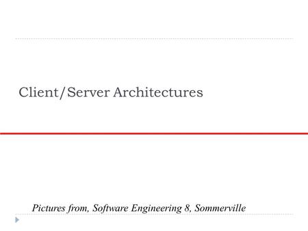 Client/Server Architectures