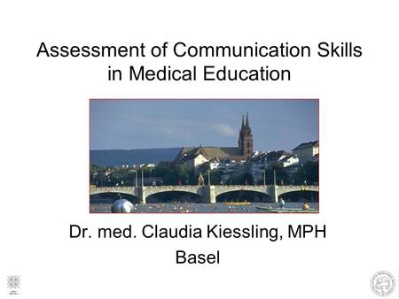 Assessment of Communication Skills in Medical Education