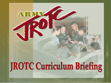 JROTC Curriculum Briefing