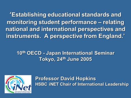 ‘Establishing educational standards and monitoring student performance – relating national and international perspectives and instruments. A perspective.
