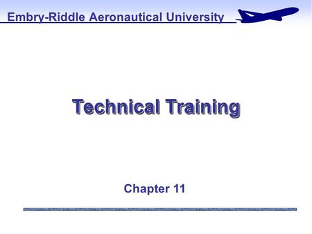 Technical Training Embry-Riddle Aeronautical University Chapter 11.