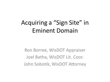 Acquiring a “Sign Site” in Eminent Domain