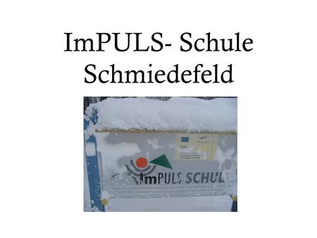 ImPULS- Schule Schmiedefeld. The German School System there is no common German School System every federal state is self accountable for its educational.