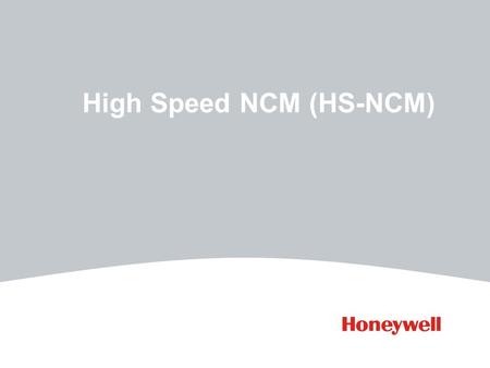 High Speed NCM (HS-NCM)