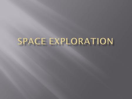 Space Exploration.