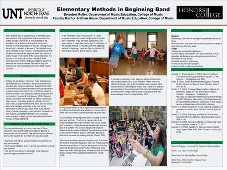 POSTER TEMPLATE BY: www.PosterPresentations.com Elementary Methods in Beginning Band Brendon Muller, Department of Music Education, College of Music Faculty.