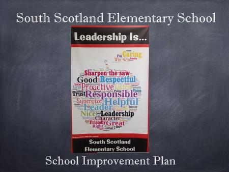 School Improvement Plan South Scotland Elementary School.